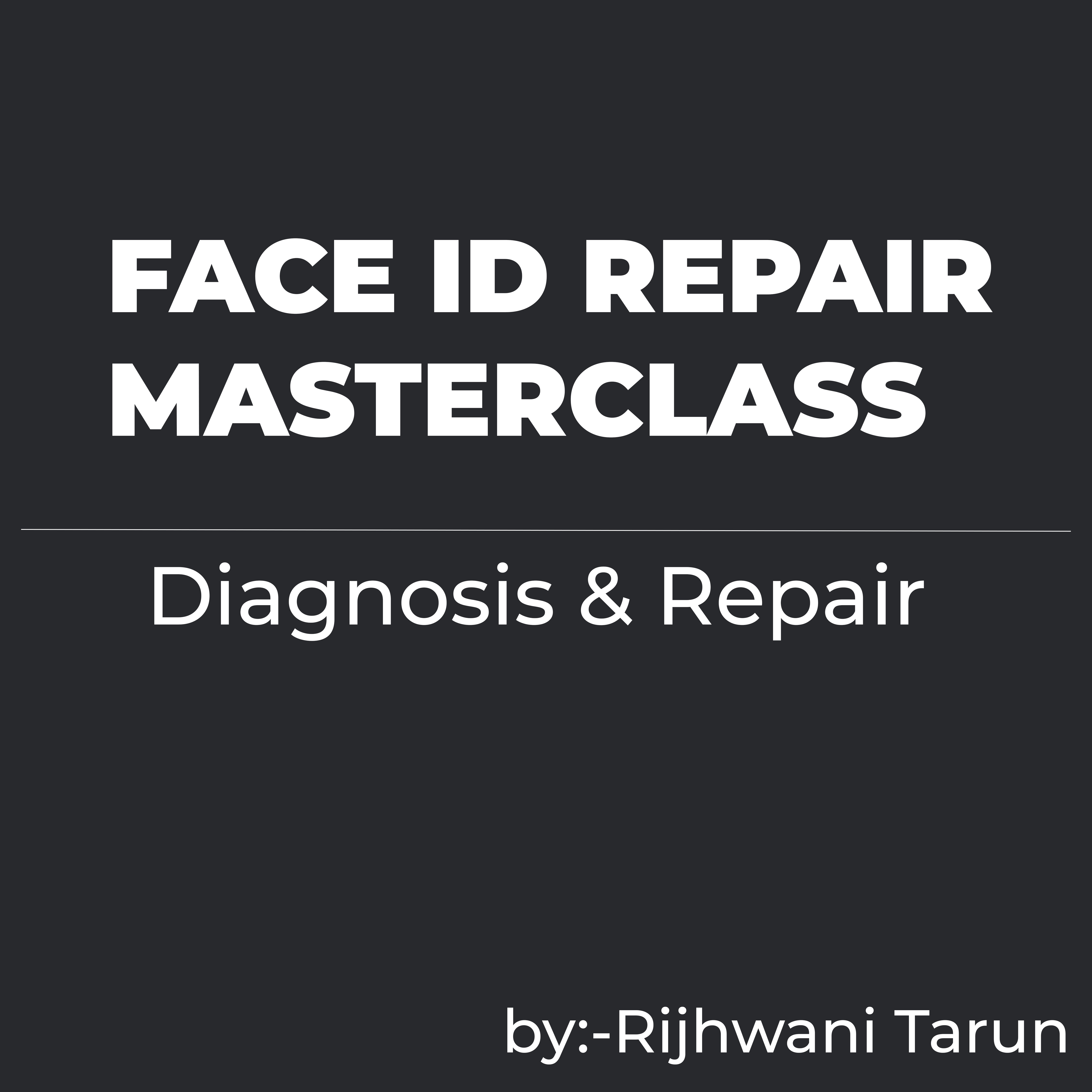 Face ID Repair Masterclass