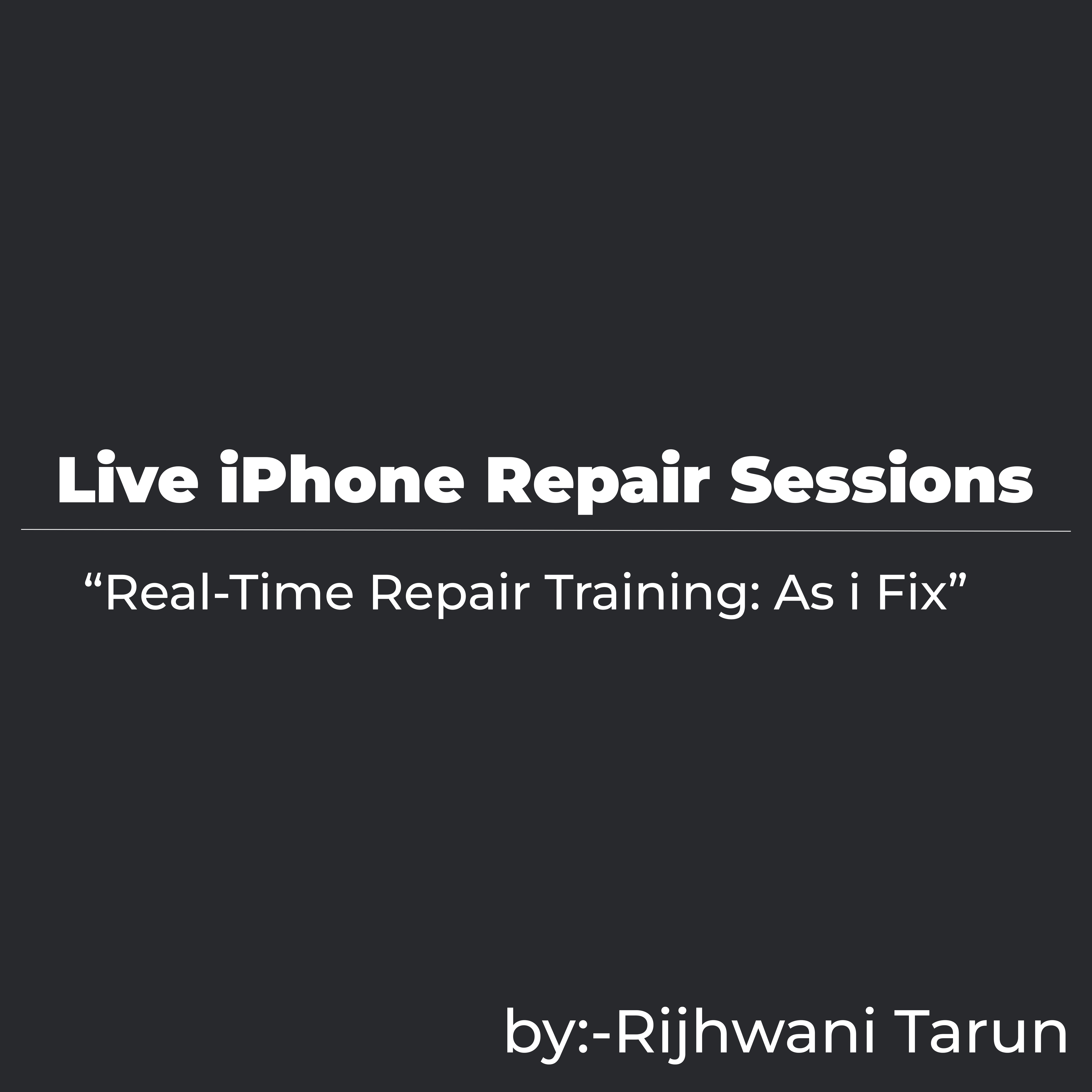 Live iPhone Repair Sessions